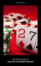 Load image into Gallery viewer, Bluffocracy /H