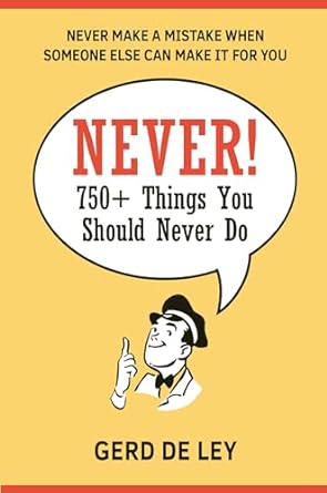 Never!: Quotations Of Things Not To Do