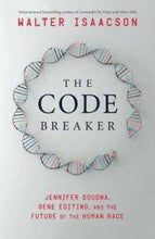 Load image into Gallery viewer, The Code Breaker: Jennifer Doudna, Gene Editing, and the Future of the Human Race