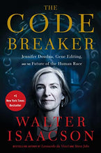 Load image into Gallery viewer, The Code Breaker: Jennifer Doudna, Gene Editing, and the Future of the Human Race