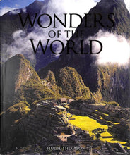 Load image into Gallery viewer, Wonders of the World : The Greatest Man-made Constructions from the Pyramids of Giza to the Golden Gate Bridge