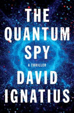 The Quantum Spy : A Thriller - BookMarket