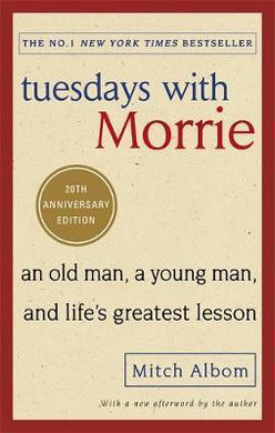 Tuesdays With Morrie : An old man, a young man, and life's greatest lesson - BookMarket