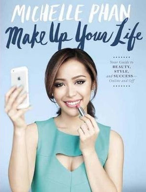 Make Up : Your Life Guide to Beauty, Style, and Success--Online and Off - BookMarket
