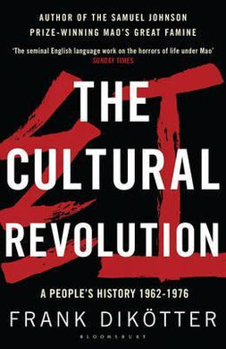 The Cultural Revolution : A People's History, 1962-1976 - BookMarket