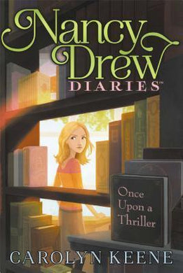 Nancy Drew Diaries Once Upon A Thriller - BookMarket