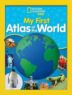 National Geographic Kids My First Atlas of the World : A Child's First Picture Atlas - BookMarket