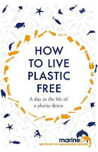 How to Live Plastic Free : a day in the life of a plastic detox