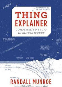 Thing Explainer: Complicated Stuff in Simple Words - BookMarket