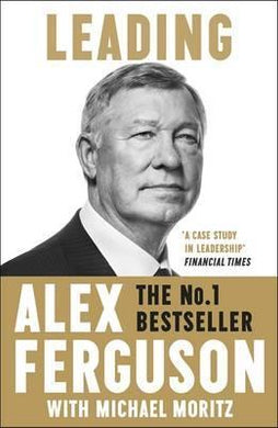 Leading : Lessons in leadership from the legendary Manchester United manager - BookMarket