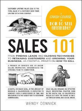 Sales 101 : From Finding Leads and Closing Techniques to Retaining Customers and Growing Your Business, an Essential Primer on How to Sell - BookMarket