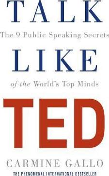 Talk Like TED : The 9 Public Speaking Secrets of the World's Top Minds - BookMarket