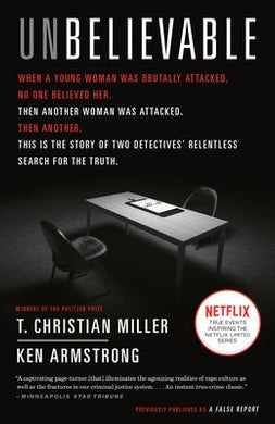 Unbelievable : The Story of Two Detectives' Relentless Search for the Truth - BookMarket