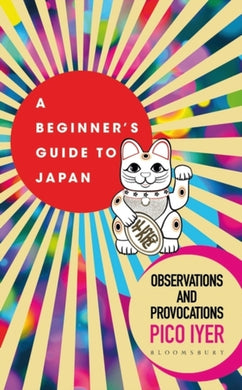 A Beginner's Guide to Japan : Observations and Provocations - BookMarket