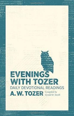 Evenings With Tozer 365 Daily Devotion - BookMarket