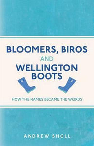 Bloomers, Biros & Wellington Boots - BookMarket