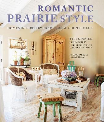 Romantic Prairie Style: Homes Inspire