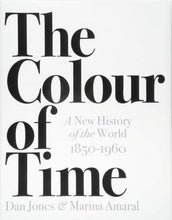 Load image into Gallery viewer, The Colour of Time: A New History of the World, 1850-1960 - BookMarket