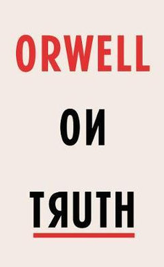 Orwell On Truth /H - BookMarket
