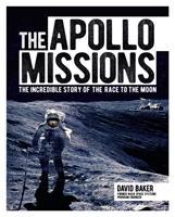 The Apollo Missions : The Incredible Story of the Race to the Moon - BookMarket