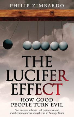 The Lucifer Effect : How Good People Turn Evil - BookMarket