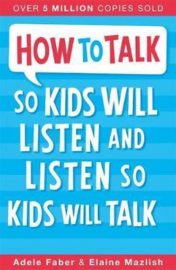 How to Talk so Kids Will Listen and Listen so Kids Will Talk - BookMarket