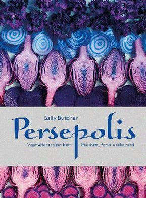 Persepolis : Vegetarian Recipes from Peckham, Persia and beyond - BookMarket