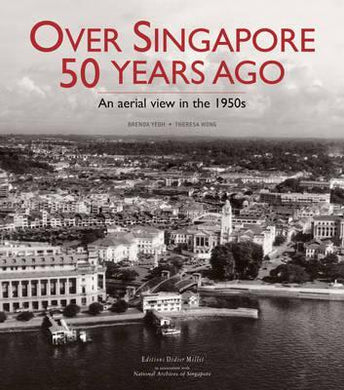Over Singapore 50 Years Ago : An Aerial View in the 1950s - BookMarket