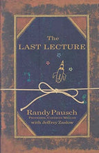 Load image into Gallery viewer, The Last Lecture : Really Achieving Your Childhood Dreams - Lessons in Living