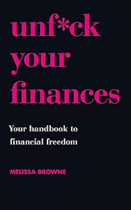 Unf*Ck Your Finances