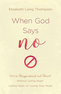 When God Says "No"