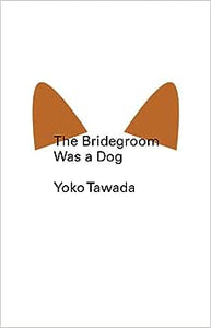 The Bridegroom Was Dog