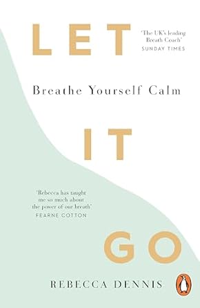 Let It Go: Breath Yourself Calm /P
