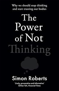 Power Of Not Thinking