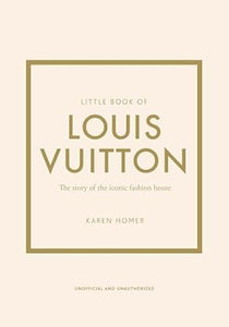 Little Book Of Louis Vuitton /H