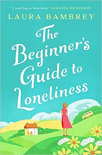 The Beginner'S Guide To Loneliness
