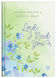 Lord, I Need You
