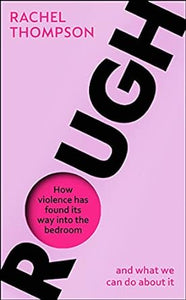 Rough: Violence In Bedroom /T