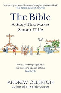 Bible: Story That Makes Sense Of Life