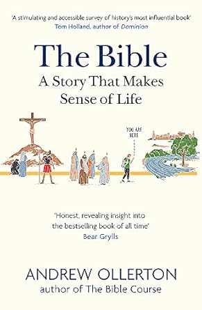 Bible: Story That Makes Sense Of Life