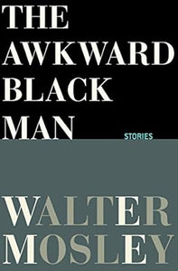 The Awkward Black Man