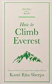 How To Climb Everest /H