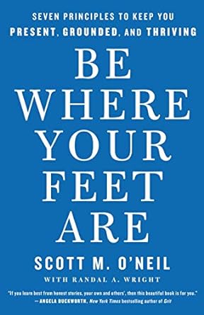 Be Where Your Feet Are /H