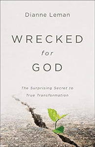 Wrecked For God