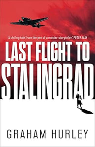 Last Flight To Stalingrad