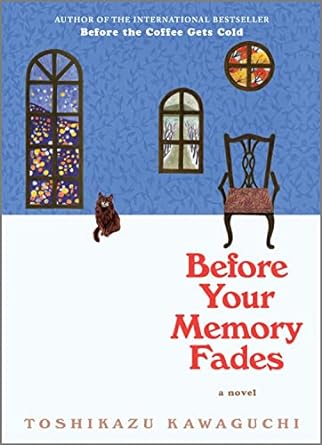 Before Coffee Gets Cold 3: Before Memory Fades