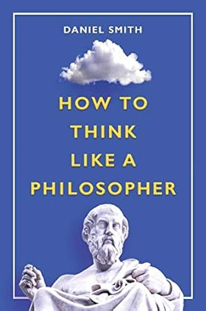 How To Think Like A Philosopher (Exp)