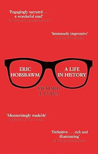 Eric Hobsbawm: A Life In History