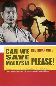 Can We Save Malaysia; Please?