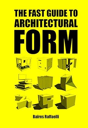 Fast Guide To Architectural Form